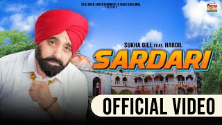 SARDARI  Sukha Gill  New Song 2024  Full HD  Desi Rock Entertainment punjabisong song [upl. by Eblehs252]