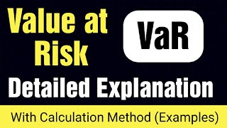 Value at Risk VaR Explanation and VaR Calculation Methods with Examples [upl. by Masuh]