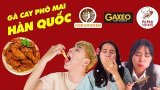 HÔM NAY ĂN GÌ  ĐẠI CHIẾN GÀ CAY HÀN QUỐC DON CHICKEN vs GAXEO vs PAPAs CHICKEN [upl. by Popelka]