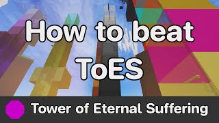 JToH  Tower of Eternal Suffering ToES guide [upl. by Saretta]