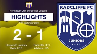 Unsworth Juniors Reds U15 v Radcliffe JFC Allstars U15 [upl. by Rind]