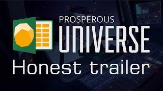 Prosperous Universe Honest Trailer [upl. by Nerad636]