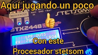 BAMOS A VER QUÉ DICE ESTE PROCESSOR STETSOM STX2448 DE 4 CANALES 👌 [upl. by Neela562]