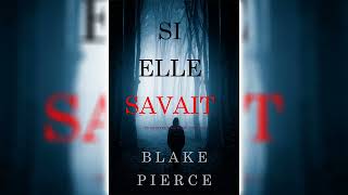 Si elle savait Un mystère Kate Wise – Volume 1 par Blake Pierce  Livres Audio Gratuit Complet [upl. by Tanberg]