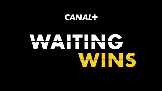 Canal『Waiting Wins』 [upl. by Niloc]