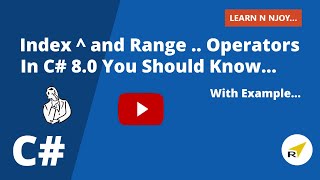 Index  and Range  Operators In C 80 You Should KnowLearn N Njoy [upl. by Anaeg127]