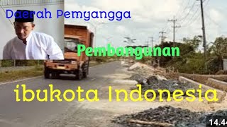 PEMBANGUNAN INFRASTRUKTUR PENYANGGA IKN TERUS DI KEBUT DI JALAN NASIONAL [upl. by Auohp293]