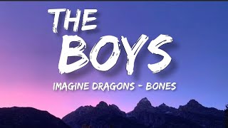 The Boys  Imagine Dragons  Bones  Lyrics [upl. by Lezned993]