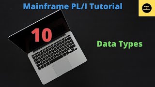 Data Types in PLI  Mainframe PLI Tutorial  Part 10 [upl. by Ahgiel]