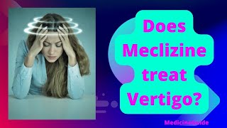 Does Meclizine treat Vertigo meclizine vertigo youtube youtuber [upl. by Domella]