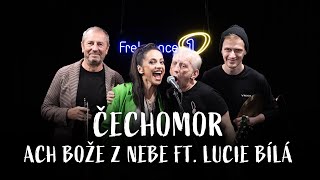 ČECHOMOR  Ach bože z nebe ft LUCIE BÍLÁ live  Frekvence 1 [upl. by Bill112]