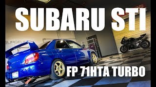 Built 2004 Subaru STi  Dyno amp Street Pulls  FP71HTA Turbo [upl. by Barayon]