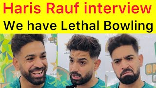 Pak have Lethal bowling 🛑 Haris Rauf Interview About Pakistan bowling in T20 World Cup 2024 [upl. by Aikit]