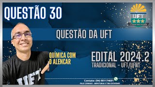 QUESTÃO 30  PROVA TRADICIONAL DA UFTUFNT  20242 [upl. by Apilef]