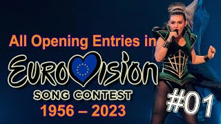 All Opening Entries in Eurovision Song Contest 19562023 [upl. by Bartlett]