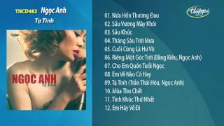 Tạ Tình  Ngọc Anh [upl. by Calvo726]