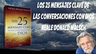 25 Mensajes claves de conversaciones con Dios [upl. by Elimaj938]