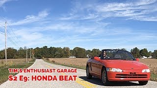 Honda Beat PP1 midship amusement Tims Enthusiast Garage S2 E9 [upl. by Lowson]