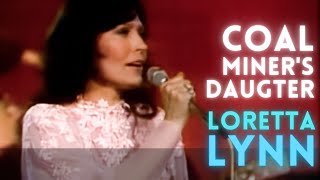 Loretta Lynn  Coal Miners Daughter [upl. by Euqinitram369]