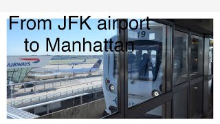 JFK airport to Manhattan via air train and NYC subway How to get the easy way [upl. by Lenna]