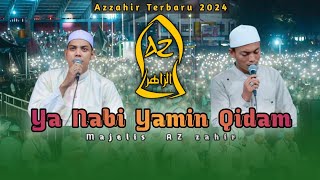 AZ ZAHIR TERBARU  quotYA NABI YAMIN QIDAM  FULL LIRIK [upl. by Yecies]