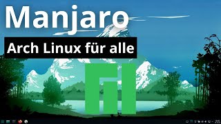 Manjaro getestet  Arch Linux für die gesamte Nutzerschaft [upl. by Zorana515]