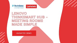 Lenovo ThinkSmart Hub – Meeting rooms made simple [upl. by Garlanda]