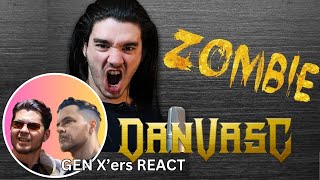 GEN Xers REACT  Dan Vasc  Zombie Cranberries Cover [upl. by Ynnal]