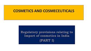 Lecture 2 Import of Cosmetics in India PART 1 [upl. by Ninel]