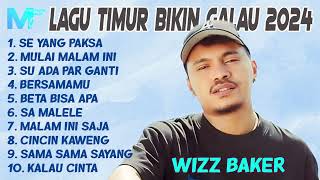 LAGU TIMUR BIKIN GALAU 2024  WIZZ BAKER TOTON CARIBO ONA HETHARUA [upl. by Enylodnewg]