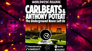 Carlbeats amp Anthony Poteat  the Underground Never Left Us Official Music Video eightballrecords [upl. by Hector462]