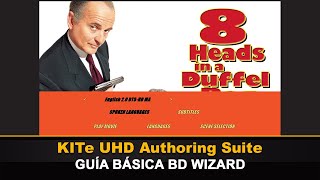 KITe UHD Authoring Suite Guía básica BD Wizard [upl. by Zakarias]