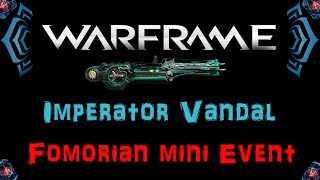 U1711 Warframe  Imperator Vandal available right now  N00blShowtek [upl. by Lingwood]