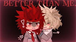 ❤️‍🩹  better than me 〖 kiribaku fluff  kirishima angst 〗 gacha club mha [upl. by Rofotsirk]