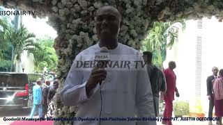 Goodwill Message for Bishop David Oyedepo’s 70th Platinum Jubilee Birthday from PST AUSTIN OGEDENGBE [upl. by Nitnerb]