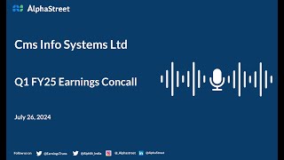 Cms Info Systems Ltd Q1 FY202425 Earnings Conference Call [upl. by Sila806]