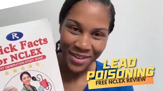 Lead Poisoning NCLEX Review  Winning Wednesday  Regina MSN RN [upl. by Dudden752]