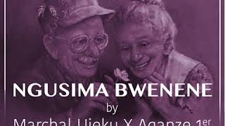 NGUSIMA BWENENE Audio by Marchal Ujeku ft Aganze 1er Prod by Culture Empre Records [upl. by Pickering]