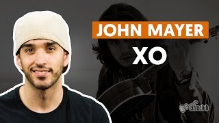 XO  John Mayer aula de violão completa [upl. by Ardnak]