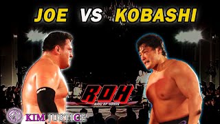 JOE VS KOBASHI The Once in a Lifetime Dream Match [upl. by Veleda]