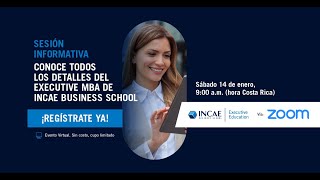 WEBINAR  Conoce todos los detalles del Executive MBA de INCAE [upl. by Aihsik787]