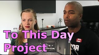 To This Day Project  Shane Koyczan REACTION 🔥 [upl. by Petigny]