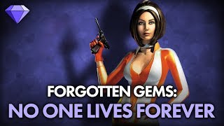 No One Lives Forever  Forgotten Gems [upl. by Emlynne]