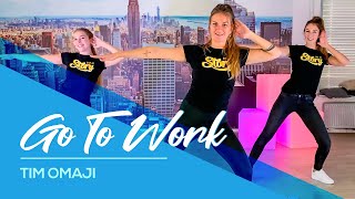 Go To Work  Tim Omaji  Easy Fitness Dance Workout  Baile  Choreography  TikTok [upl. by Dripps]