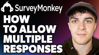 How to Make Surveymonkey Allow Multiple Responses Full 2024 Guide [upl. by Llewellyn696]