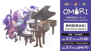 OMORI 3rd Anniversary Concert [upl. by Aronle161]