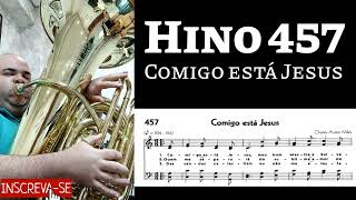 🎼 Hino 457 CCB  Comigo está Jesus 🎶 Pedido Ir Anderson  Tuba e Teclado [upl. by Ueih]