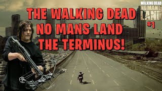 The Walking Dead No Mans Land 1  The Terminus [upl. by Cilegna]