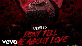 Chronic Law  Dont Tell Me About Love Audio Visualizer [upl. by Oos760]