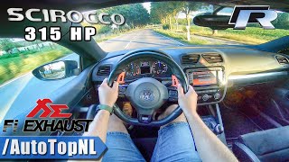 VW Scirocco R 20 TSI 315HP FI Exhaust LOUD POV Test Drive by AutoTopNL [upl. by Rebor]